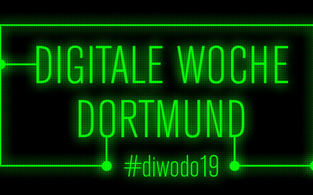 Digitale Woche Dortmund 2019 #diwodo19